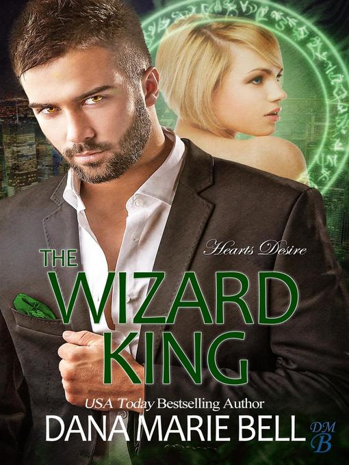 Title details for The Wizard King by Dana Marie Bell - Available